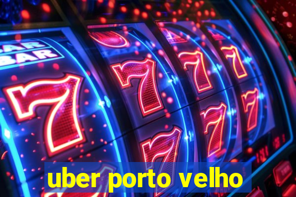 uber porto velho